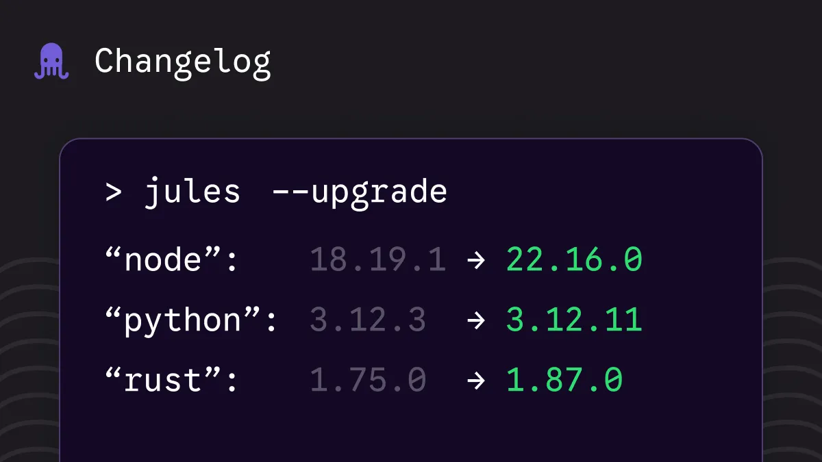 Jules environment updates